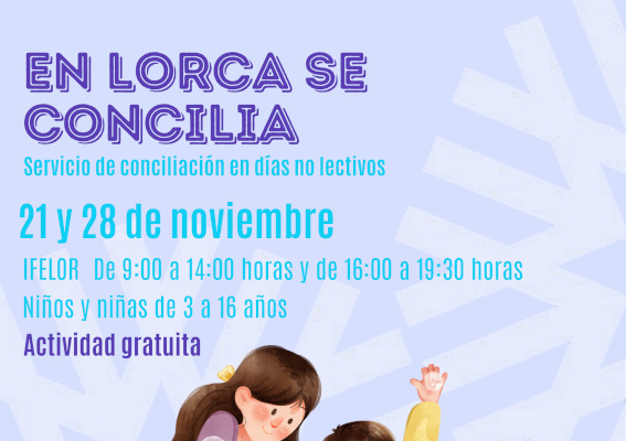 Conciliación familiar por San Clemente y día de docentes de infantil y primaria en Lorca 2025. Conciliación familiar por San Clemente y día de docentes de infantil y primaria en Lorca 2025.